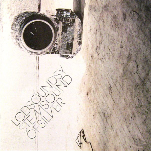 LCD Soundsystem: Sound of Silver (2007)